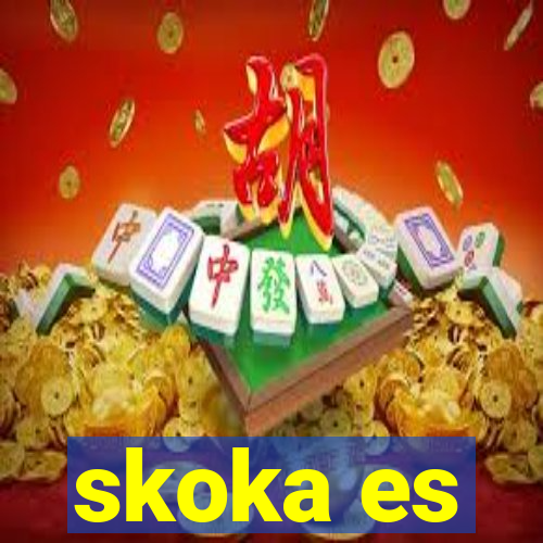 skoka es